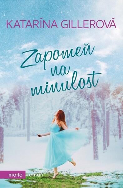 Zapomeň na minulost - 978-80-267-1307-4