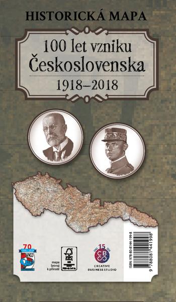 Historická mapa 100 let vzniku Československa 1918 – 2018 - 9788081441998