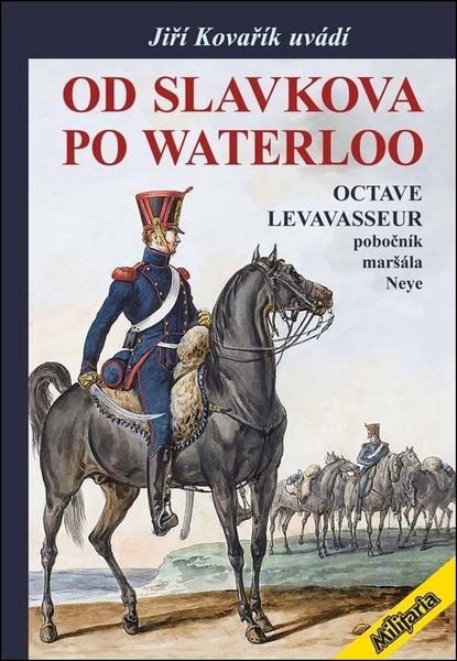 Od Slavkova po Waterloo - 978-80-87057-37-7