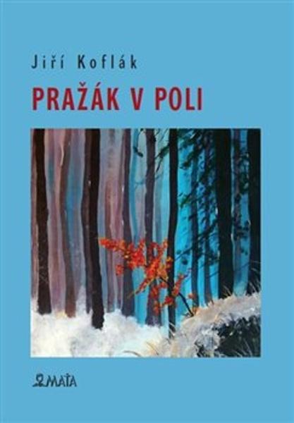 Pražák v poli - 978-80-7287-225-1