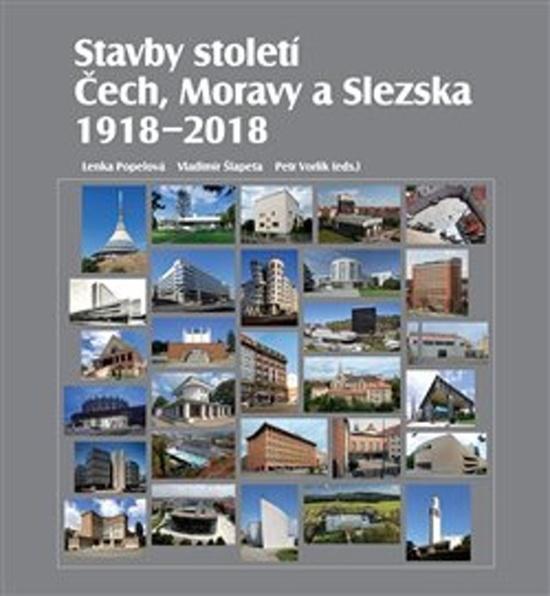 Stavby století Čech, Moravy a Slezska - 978-80-88258-09-4