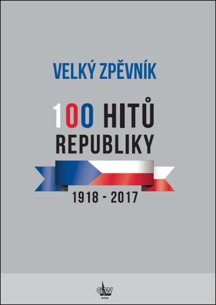 Levně Velký zpěvník 100 hitů republiky