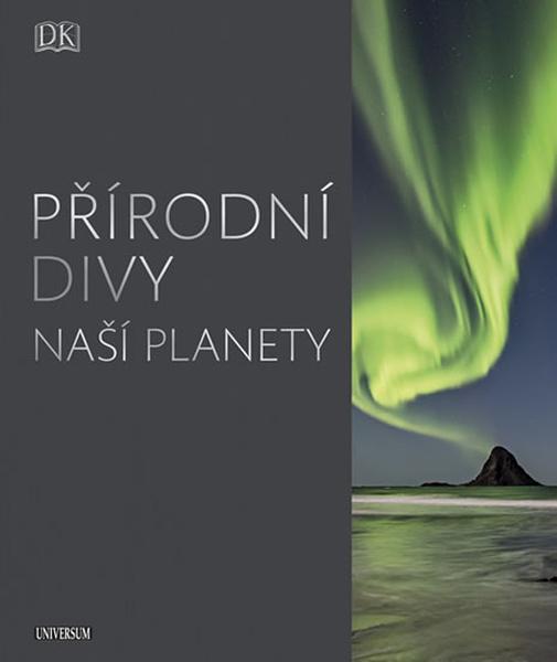 Přírodní divy naší planety - 978-80-242-6226-0