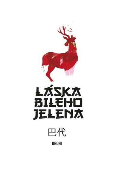 Levně Láska bílého jelena