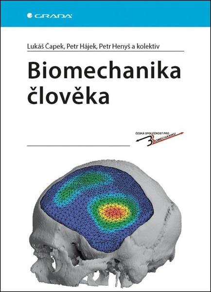 Biomechanika člověka - Čapek Lukáš a kolektiv - 978-80-271-0367-6