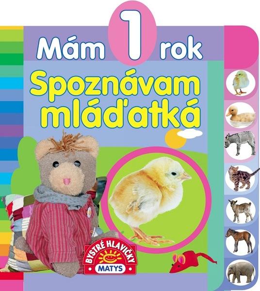 Mám 1 rok Spoznávam mláďatká - 978-80-8088-550-2