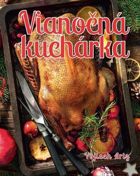 Vianočná kuchárka - 978-80-7451-738-9