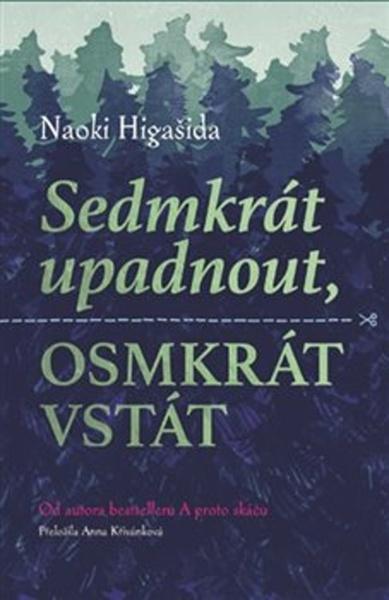 Sedmkrát upadnout, osmkrát vstát - 978-80-7432-923-4