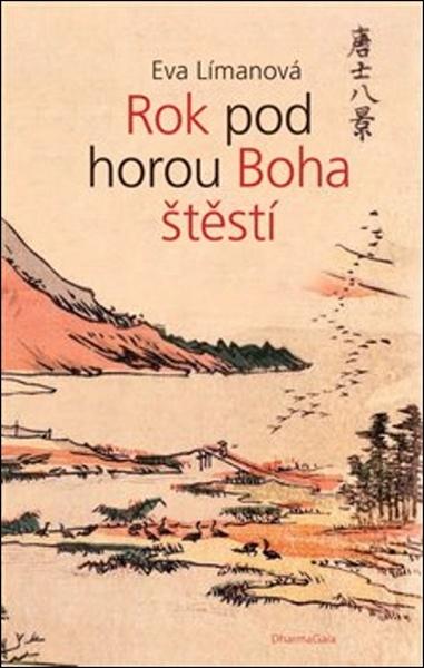 Rok pod horou Boha štěstí - 978-80-7436-094-7