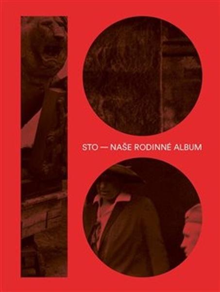 Sto – naše rodinné album - 978-80-7432-925-8