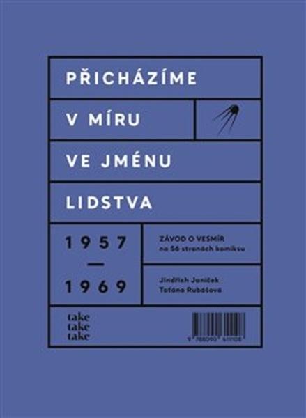 Levně Přicházíme v míru ve jménu lidstva: 1957–1969 - Taťána Rubášová