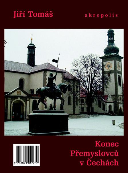 Levně Konec Přemyslovců v Čechách