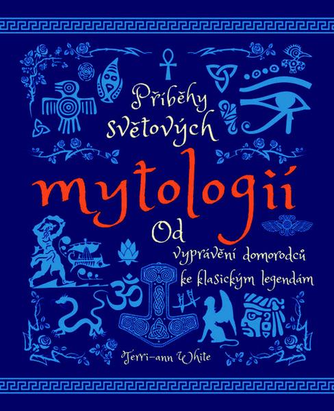 Příběhy světových mytologií - 978-80-7390-882-9