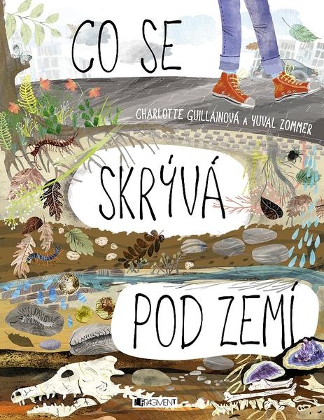 Co se skrývá pod zemí - 978-80-253-3751-6