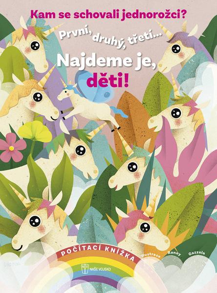 Kam se schovali jednorožci? - 978-80-206-1728-6