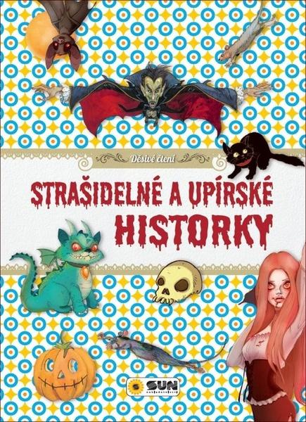 Levně Strašidelné a upírské historky