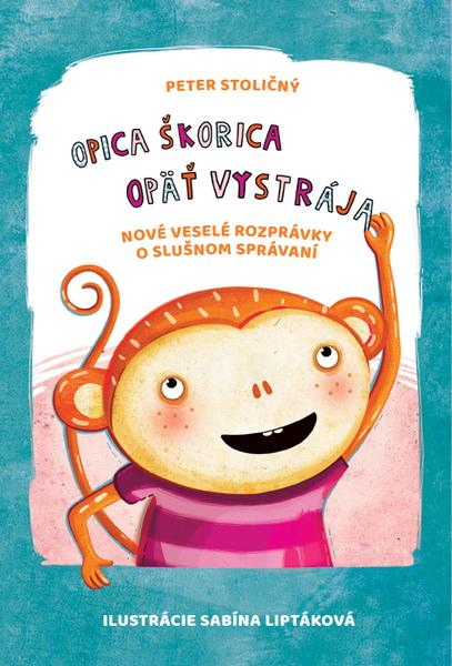 Opica Škorica opäť vystrája - 978-80-8142-786-2