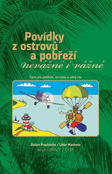 Povídky z ostrovů a pobřeží nevážné i vážné - 978-80-85763-99-7