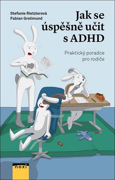Jak se úspěšně učit s ADHD - 978-80-8111-471-7