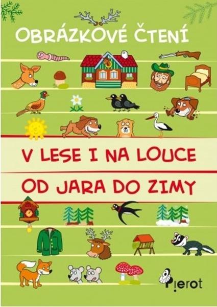 V lese i na louce od jara do zimy - 978-80-7353-161-4