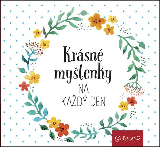 Krásné myšlenky na každý den - 978-80-7549-962-2