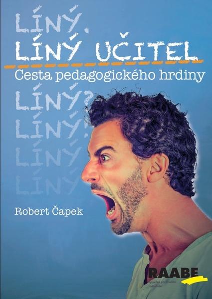 Levně Líný učitel Cesta pedagogického hrdiny