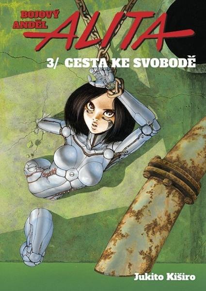 Levně Bojový anděl Alita 3 Cesta ke svobodě