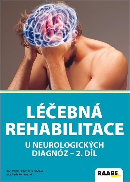 Léčebná rehabilitace u neurologických diagnóz - 2. diel - 978-80-8140-352-1