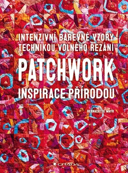 Patchwork inspirace přírodou - 978-80-271-0628-8