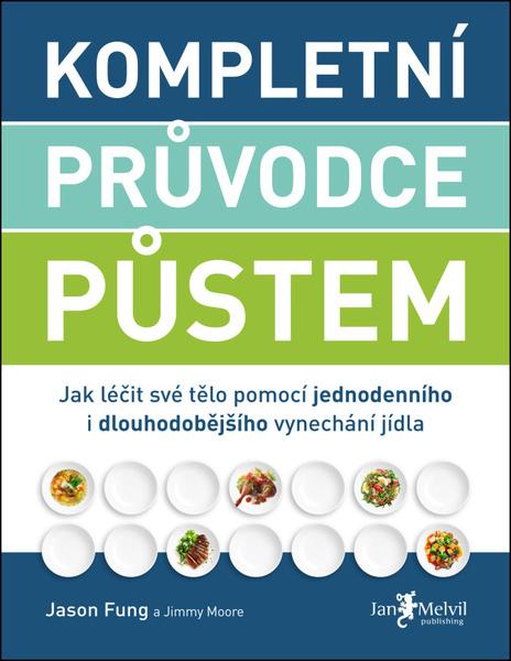 Levně Kompletní průvodce půstem