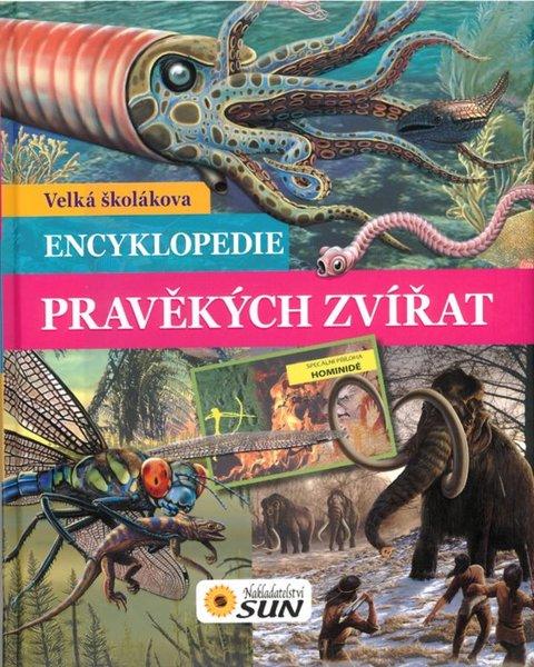 Velká školákova encyklopedie pravěkých zvířat - 978-80-7371-730-8