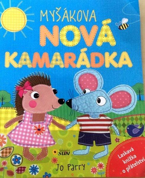 Myšákova nová kamarádka - 978-80-86965-80-2