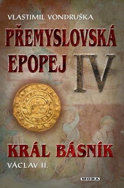 Přemyslovská epopej IV - 978-80-243-8494-8