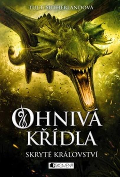 Ohnivá křídla Skryté království - 978-80-253-3906-0