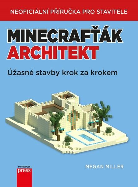 Minecrafťák architekt - 978-80-251-4944-7