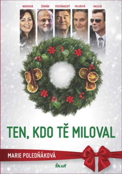 Ten, kdo tě miloval - 978-80-249-3745-8