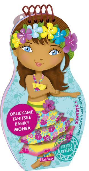 Oblékáme tahitské panenky Mohea omalovánky - 978-80-88276-28-9
