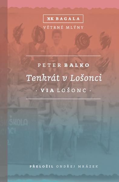 Levně Tenkrát v Lošonci
