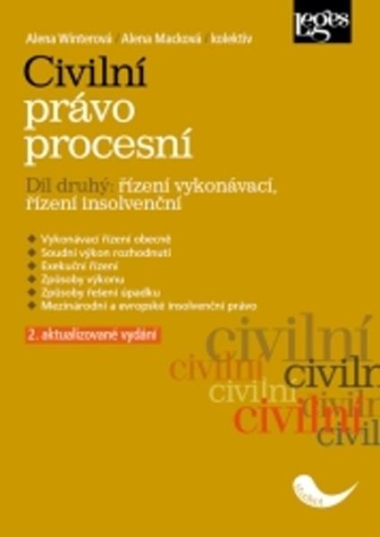 Civilní právo procesní část druhá Řízení vykonávací, řízení insolvenční - 978-80-7502-299-8