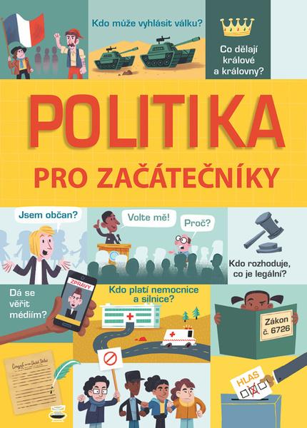 Politika pro začátečníky - 978-80-256-2383-1
