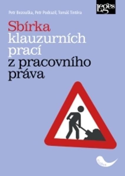 Sbírka klauzurních prací z pracovního práva - 978-80-7502-303-2
