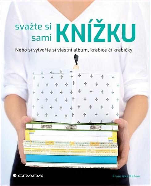 Svažte si sami knížku - 978-80-271-0664-6