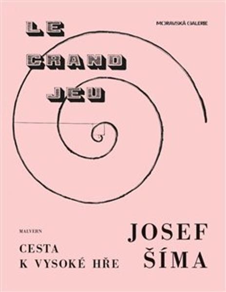 Levně Josef Šíma Cesty k vysoké hře