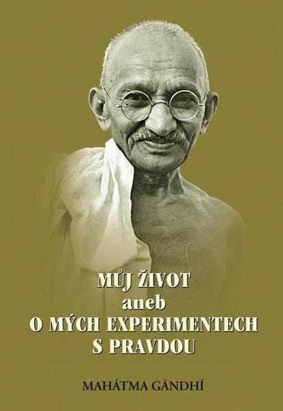 Můj život aneb o mých experimentech s pravdou - 978-80-87494-15-8