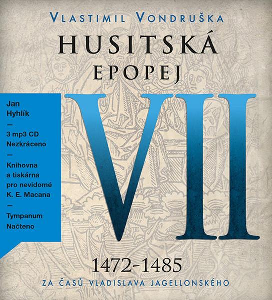 Levně Husitská epopej VII 1472-1485