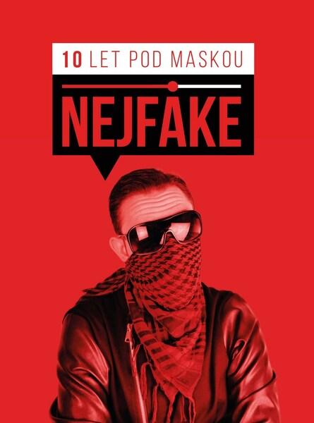 Nejfake 10 let pod maskou - 978-80-264-2227-3