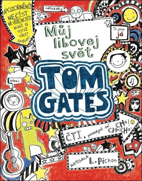 Tom Gates Můj libovej svět - 978-80-7529-724-2