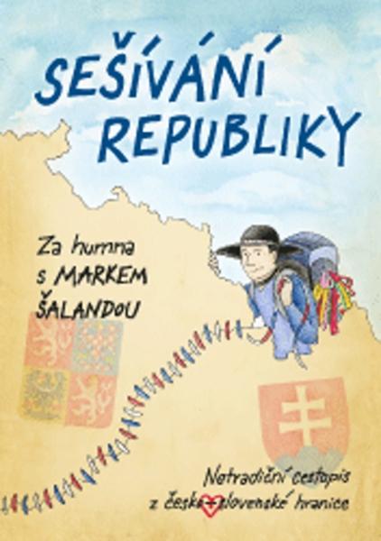 Sešívání republiky - 978-80-7525-206-7