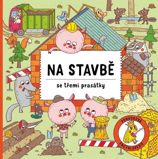 Na stavbě se třemi prasátky - 978-80-00-05157-4