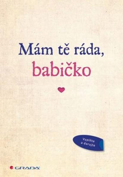 Mám tě ráda, babičko - 978-80-271-2018-5